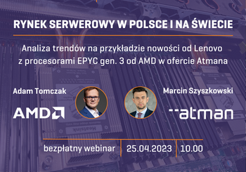 Zaproszenie na webinar Rynek serwerowy w Polsce i na świecie